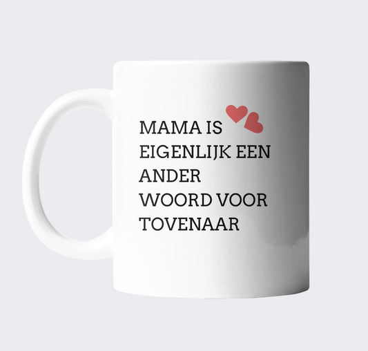 Mama is eigenlijk een ander woord voor tovenaar - CooleCadeau