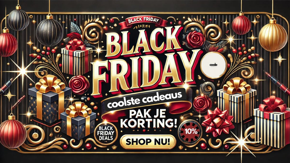 Alles wat je moet weten over Black Friday en de beste cadeaus bij Coole Cadeau - CooleCadeau