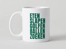 Afbeelding in Gallery-weergave laden, Mok – Eten, slapen, golfen, ballen zoeken
