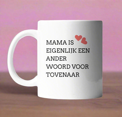 Mama is eigenlijk een ander woord voor tovenaar - CooleCadeau