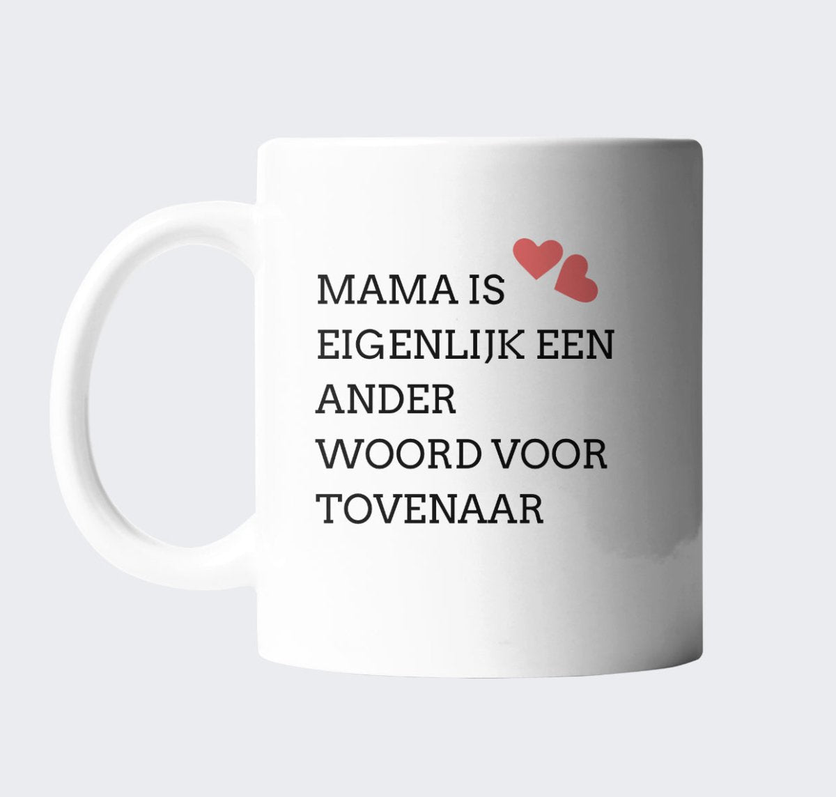 Mama is eigenlijk een ander woord voor tovenaar - CooleCadeau
