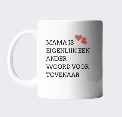 Mama is eigenlijk een ander woord voor tovenaar - CooleCadeau